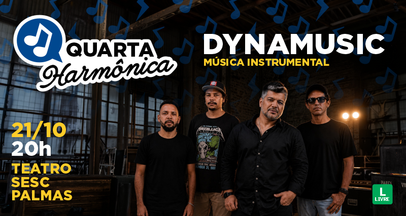 Sesc Tocantins realiza 4ª edição do Projeto Quarta Harmônica com show da Banda DYNAMUSIC, em Palmas