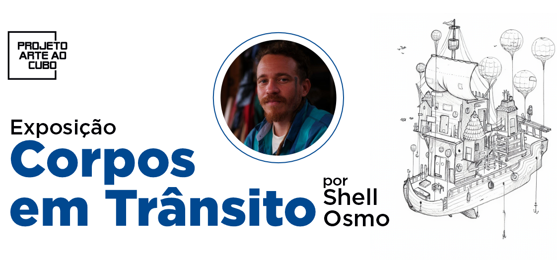 Arte ao Cubo do Sesc Tocantins recebe exposição “Corpos em Trânsito”, do artista pernambucano Shell Osmo
