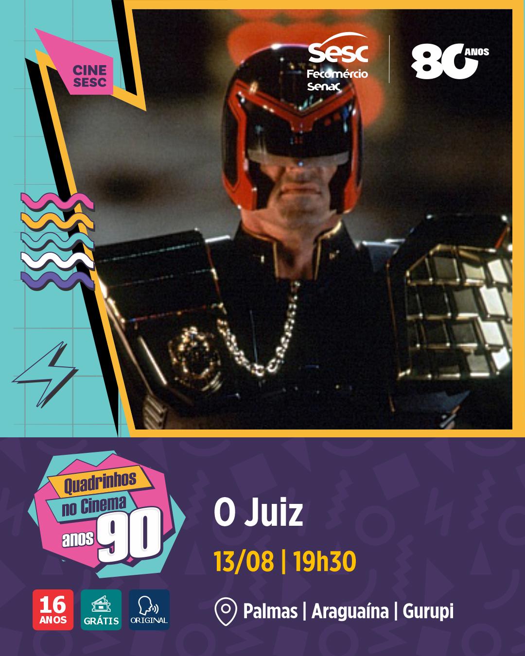 CineSesc - Quadrinhos nos cinemas anos 90 - "O Juiz" (1995) - Gurupi, Palmas e Araguaína